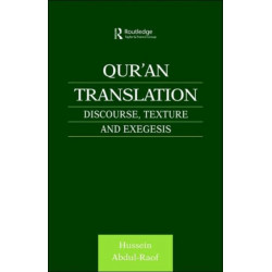Qur'an Translation: Discourse, Texture and Exegesis