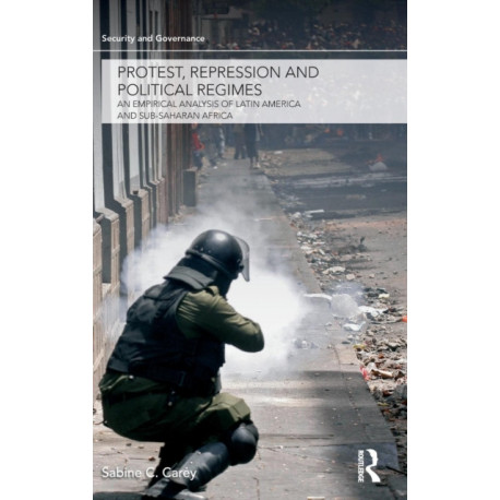 Protest, Repression and Political Regimes: An Empirical Analysis of Latin America and sub-Saharan Africa