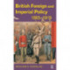 British Foreign and Imperial Policy 1865-1919