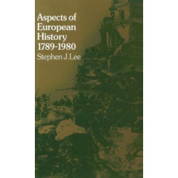Aspects of European History 1789-1980