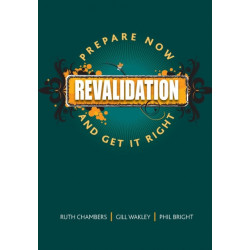 Revalidation: Prepare Now and Get it Right