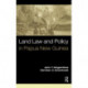 Land Law and Policy in Papua New Guinea