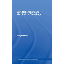 Sikh Nationalism and Identity in a Global Age