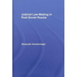 Judicial Law-Making in Post-Soviet Russia