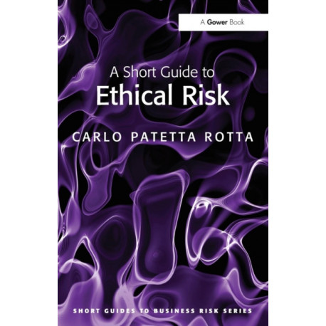 A Short Guide to Ethical Risk