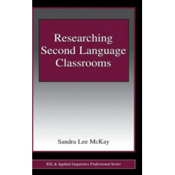 Researching Second Language Classrooms