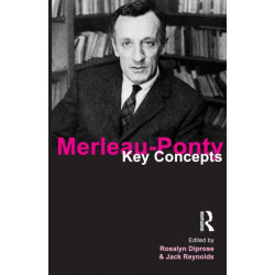 Merleau-Ponty: Key Concepts