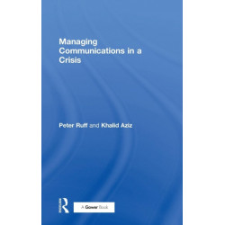 Managing Communications in a Crisis
