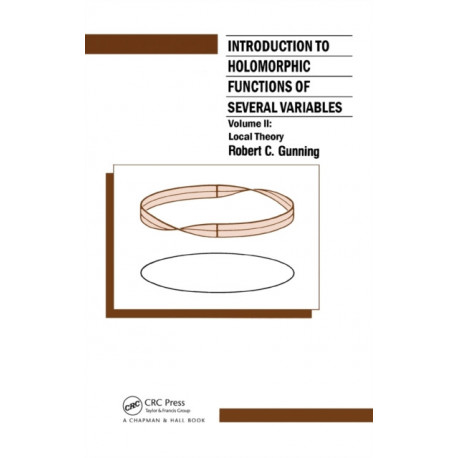 Introduction to Holomorphic Functions of Several Variables, Volume II: Local Theory