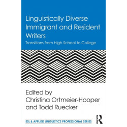 Linguistically Diverse Immigrant and Resident Writers: Transitions from High School to College