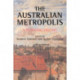 The Australian Metropolis: A Planning History