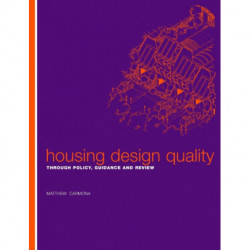 Housing Design Quality: Through Policy, Guidance and Review