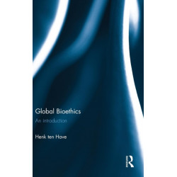 Global Bioethics: An introduction