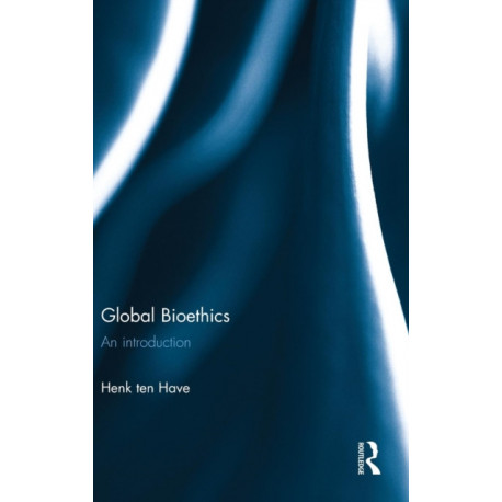 Global Bioethics: An introduction