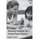 Behavior Analysis for School Psychologists