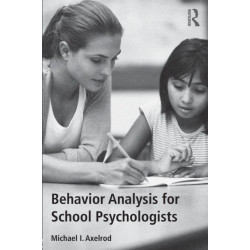 Behavior Analysis for School Psychologists