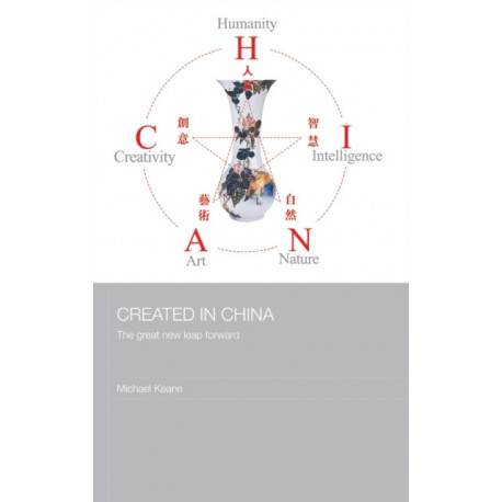 Created in China: The Great New Leap Forward
