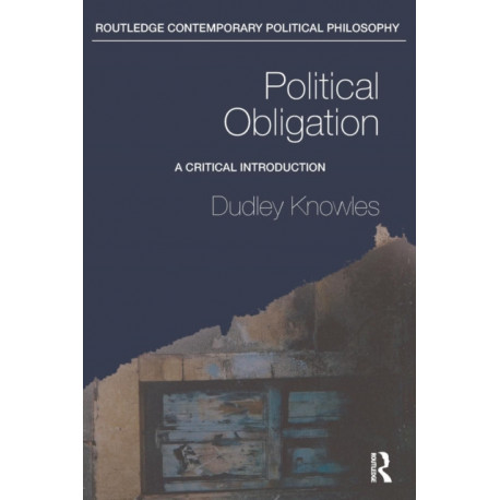 Political Obligation: A Critical Introduction
