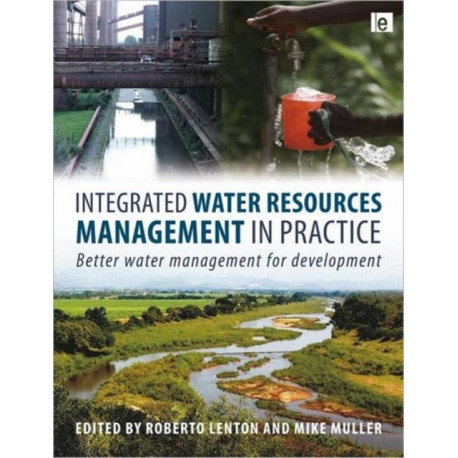 Integrated Water Resources Management in Practice: Better Water Management for Development