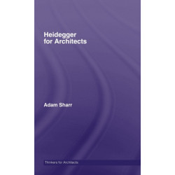 Heidegger for Architects