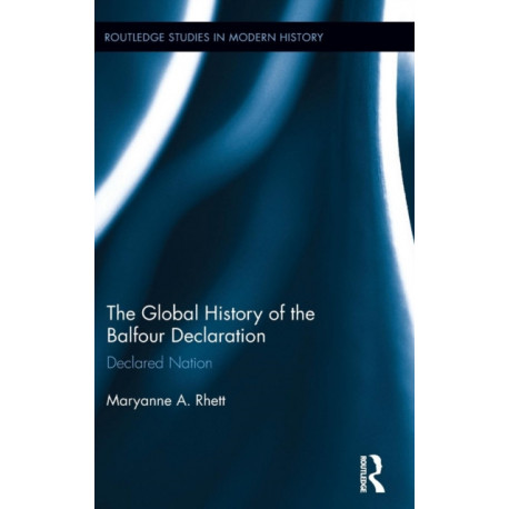 The Global History of the Balfour Declaration: Declared Nation