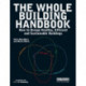 The Whole Building Handbook: How to Design Healthy, Efficient and Sustainable Buildings