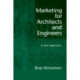 Marketing for Architects and Engineers: A new approach