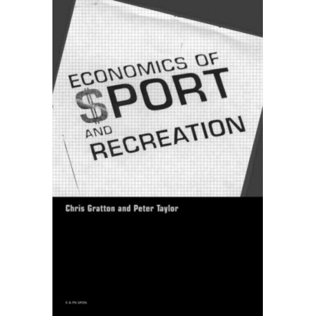 The Economics of Sport and Recreation: An Economic Analysis