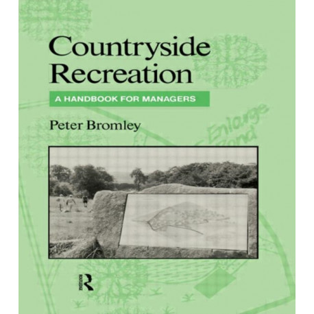 Countryside Recreation: A handbook for managers