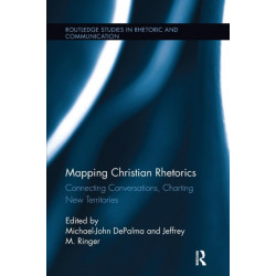Mapping Christian Rhetorics: Connecting Conversations, Charting New Territories