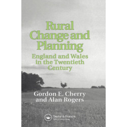 Rural Change and Planning: England and Wales in the Twentieth Century