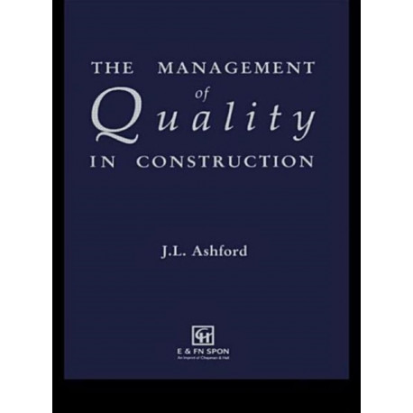 The Management of Quality in Construction