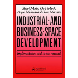 Industrial and Business Space Development: Implementation and urban renewal