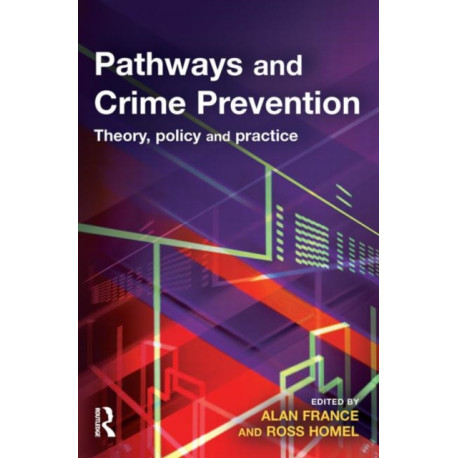 Pathways and Crime Prevention