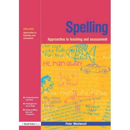 Spelling: Approaches to Teaching and Assessment
