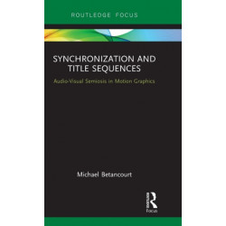 Synchronization and Title Sequences: Audio-Visual Semiosis in Motion Graphics