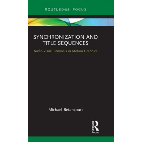 Synchronization and Title Sequences: Audio-Visual Semiosis in Motion Graphics