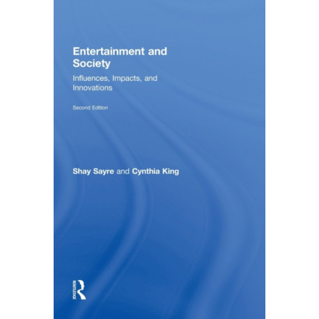 Entertainment and Society: Influences, Impacts, and Innovations