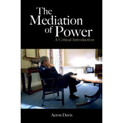The Mediation of Power: A Critical Introduction