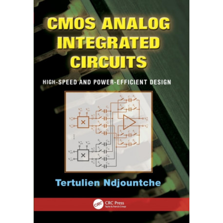 CMOS Analog Integrated Circuits: High-Speed and Power-Efficient Design