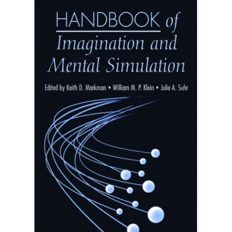 Handbook of Imagination and Mental Simulation