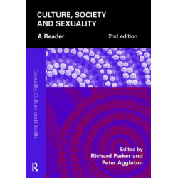 Culture, Society and Sexuality: A Reader