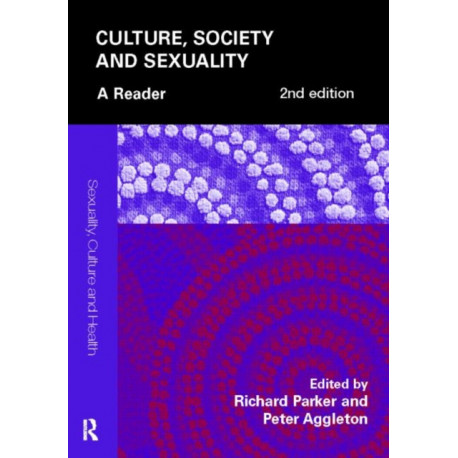 Culture, Society and Sexuality: A Reader
