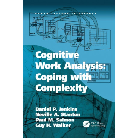 Cognitive Work Analysis: Coping with Complexity