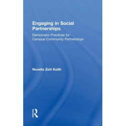 Engaging in Social Partnerships: Democratic Practices for Campus-Community Partnerships