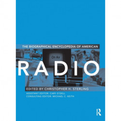 The Biographical Encyclopedia of American Radio