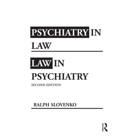 Psychiatry in Law / Law in Psychiatry, Second Edition