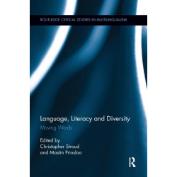 Language, Literacy and Diversity: Moving Words