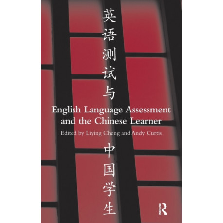 English Language Assessment and the Chinese Learner