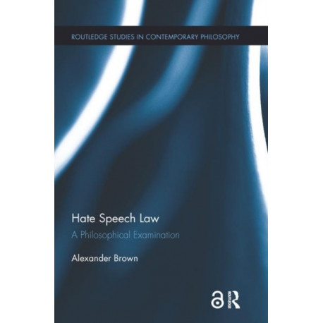 Hate Speech Law: A Philosophical Examination